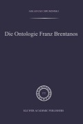 Cover-Bild zum Titel 'Die Ontologie Franz Brentanos' von 'A. Chrudzimski'