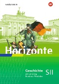 Horizonte für die Sekundarstufe II in Nordrhein-Westfalen. Abiturtraining - 