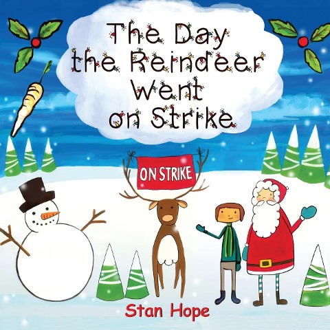 The Day the Reindeer Went On Strike - Stan Hope