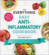 Cover-Bild zum Titel 'The Everything Easy Anti-Inflammatory Cookbook' von 'Emily Weeks'