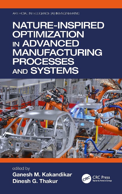 Nature-Inspired Optimization in Advanced Manufacturing Processes and Systems - 