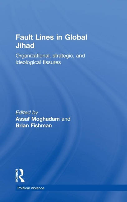 Fault Lines in Global Jihad - 