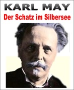 Cover-Bild zum Titel 'Karl May - Der Schatz im Silbersee.' von 'Otmar Trierweiler'
