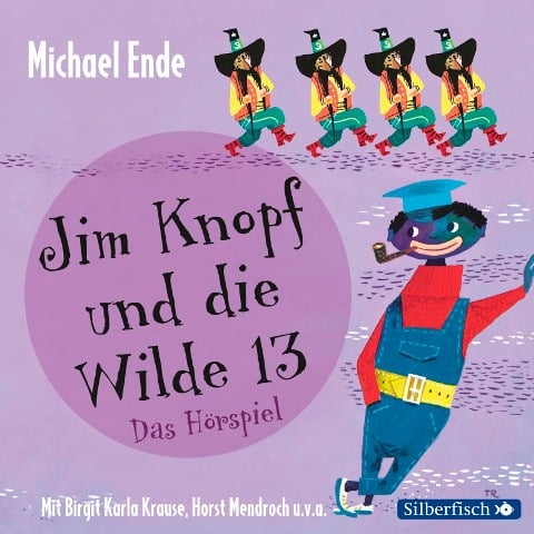 Jim Knopf und die Wilde 13 - Das Hörspiel - Michael Ende