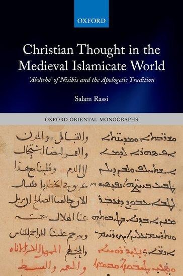 Christian Thought in the Medieval Islamicate World - Salam Rassi