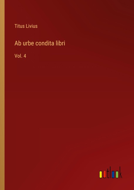 Ab urbe condita libri - Titus Livius