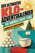 Cover-Bild zum Titel 'Der ultimative Klo-Adventskalender für Minimalismus-Fans' von 'Charlotte Schmitt'