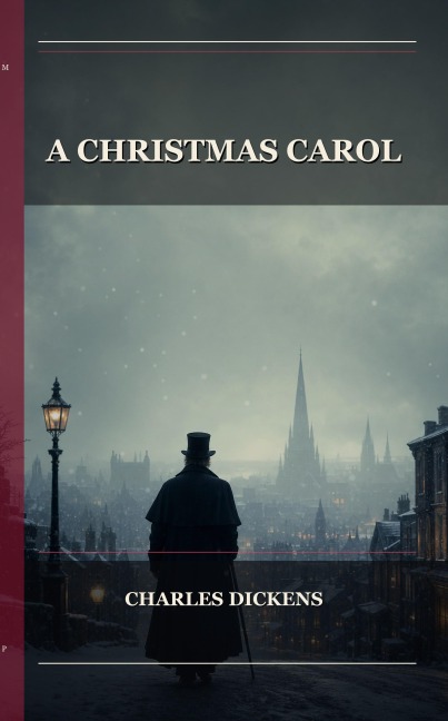 A Christmas Carol - Charles Dickens