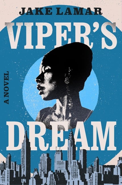 Viper's Dream - Jake Lamar