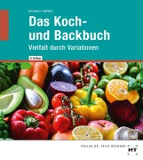 Cover-Bild zum Titel 'Das Koch- und Backbuch' von 'Karin Steffens, Susanne Gerchow'