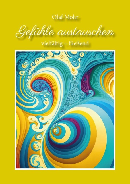 Gefühle austauschen - Olaf Mohr