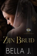 Cover-Bild zum Titel 'Zijn bruid (Het Genootschap, #8)' von 'Bella J.'