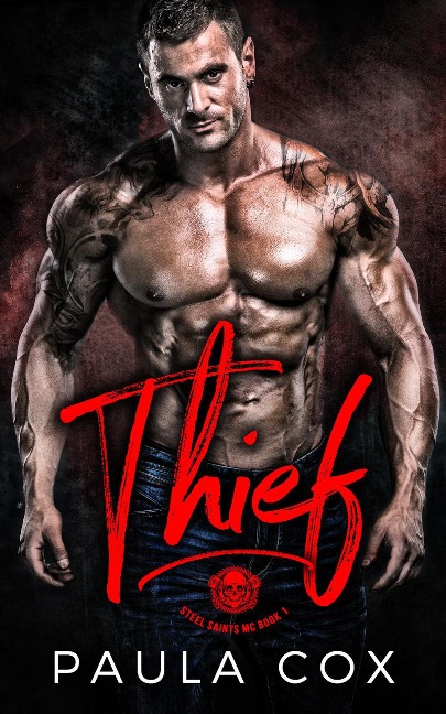 Thief (Steel Saints MC, #1) - Paula Cox