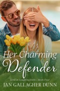 Cover-Bild zum Titel 'Her Charming Defender (Love in Laughing Falls, #4)' von 'Jan Gallagher Dunn'
