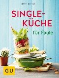 Cover-Bild zum Titel 'Singleküche für Faule' von 'Martin Kintrup'