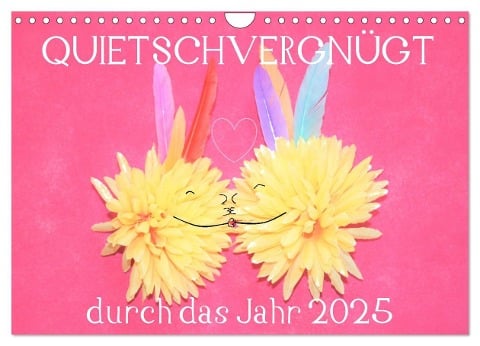 QUIETSCHVERGNÜGT durch das Jahr 2025 (Wandkalender 2025 DIN A4 quer), CALVENDO Monatskalender - Sabine Hampe-Neves