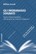 Cover-Bild zum Titel 'Gli ingranaggi sognati. Scienza, fantasia e tecnologia nelle narrazioni per l'infanzia e l'adolescenza' von 'William Grandi'