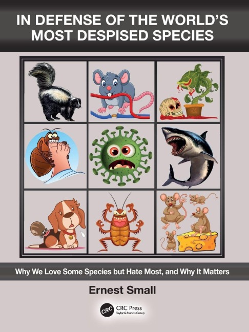 In Defense of the World's Most Despised Species - Ernest Small
