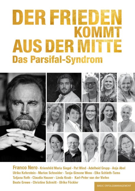 Der Frieden kommt aus der Mitte - Kriemhild Maria Siegel, Franco Nero, Ulrike Föckler, Karl-Peter van der Viefen, Christine Schmitt