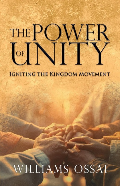 The Power of Unity - Williams Ossai