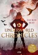 Cover-Bild zum Titel 'Underworld Chronicles - Befreit' von 'Jackie May'