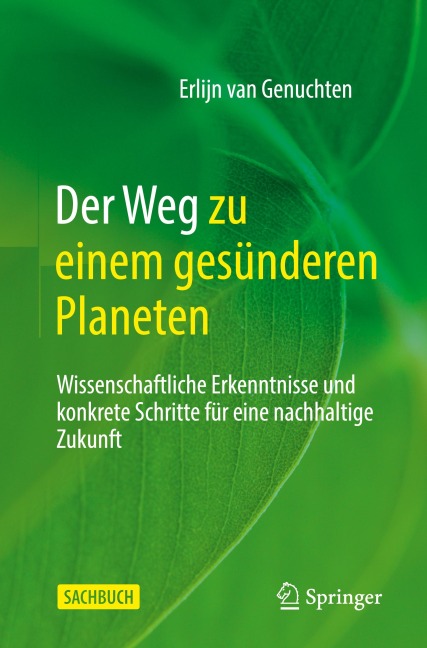 Der Weg zu einem gesünderen Planeten - Erlijn van Genuchten