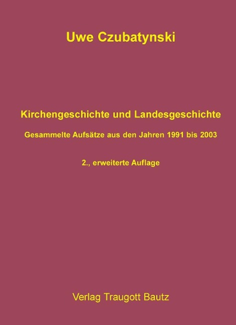 Kirchengeschichte und Landesgeschichte - Uwe Czubatynski