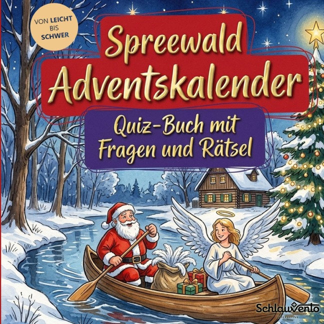 Spreewald-Adventskalender: Quiz-Buch mit Fragen und Rätsel - Schlauvento Interactive