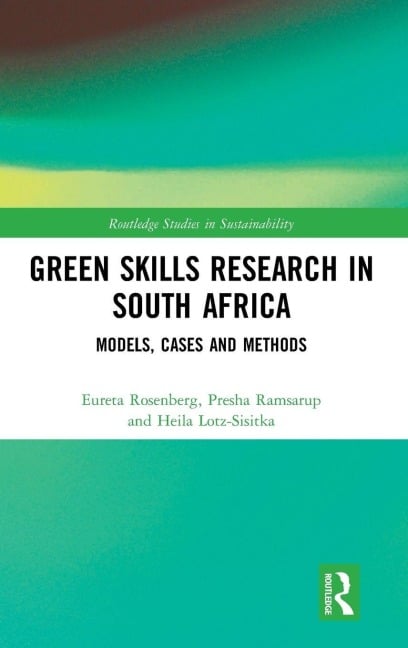 Green Skills Research in South Africa - Eureta Rosenberg, Presha Ramsarup, Heila Lotz-Sisitka