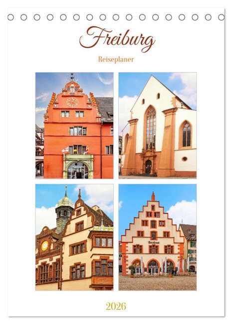 Freiburg - Reiseplaner (Tischkalender 2026 DIN A5 hoch), CALVENDO Monatskalender - Nina Schwarze