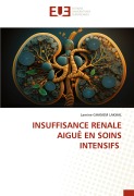 Cover-Bild zum Titel 'INSUFFISANCE RENALE AIGUË EN SOINS INTENSIFS' von 'Lamine Ghanem Lakhal'