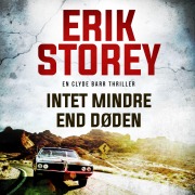 Cover-Bild zum Titel 'Intet mindre end døden' von 'Erik Storey'