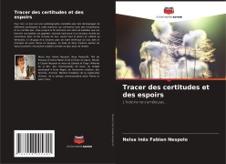 Cover-Bild zum Titel 'Tracer des certitudes et des espoirs' von 'Nelsa Inês Fabian Nespolo'
