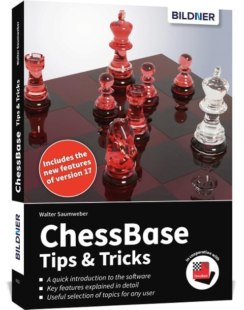 ChessBase 17 - Tips and Tricks - Walter Saumweber