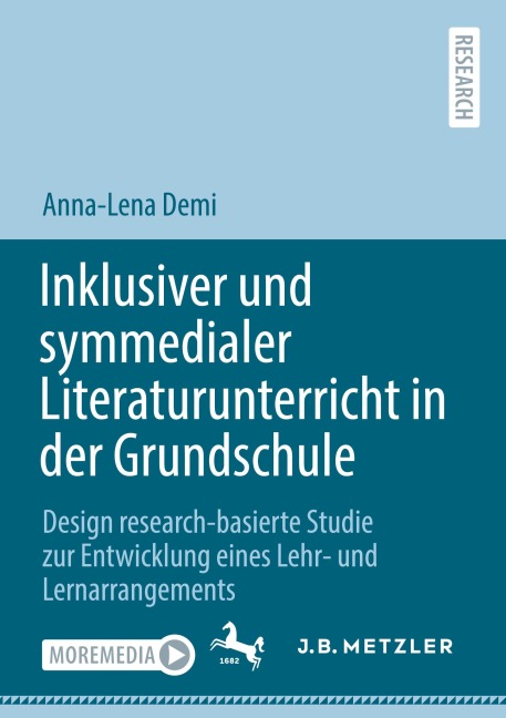 Inklusiver und symmedialer Literaturunterricht in der Grundschule - Anna-Lena Demi