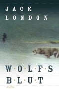 Cover-Bild zum Titel 'Wolfsblut' von 'Jack London'