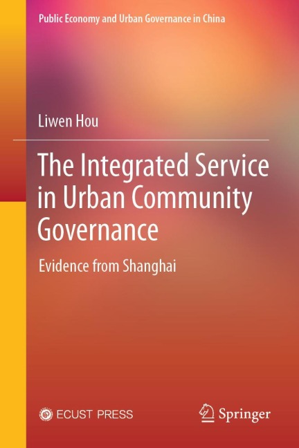 The Integrated Service in Urban Community Governance - Liwen Hou