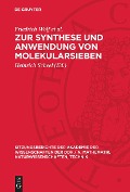 Zur Synthese und Anwendung von Molekularsieben - Friedrich Wolf et al.