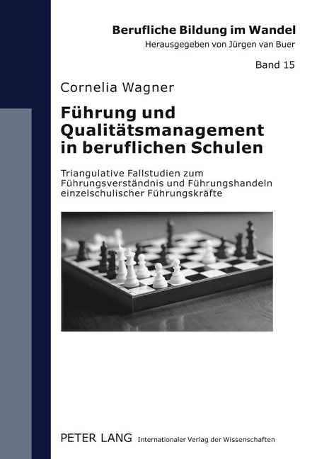 Führung und Qualitätsmanagement in beruflichen Schulen - Cornelia Wagner