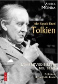 Cover-Bild zum Titel 'John Ronald Reuel Tolkien. L'imprevedibilità del bene' von 'Andrea Monda'