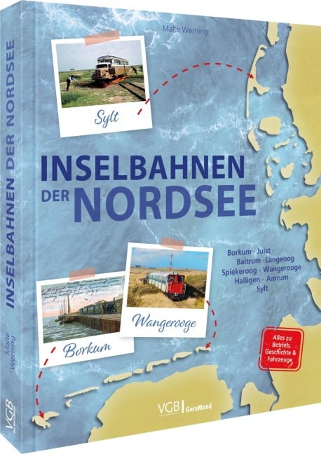 Inselbahnen der Nordsee - Malte Werning