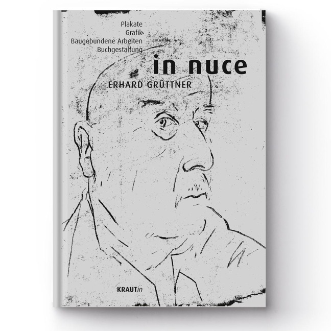 In Nuce - Erhard Grüttner, Alexander H. Lindner