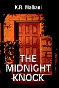 The Midnight Knock - K R Malkani