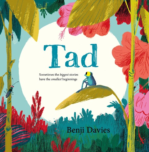 Tad (Read Aloud by Dawn O'Porter) - Benji Davies