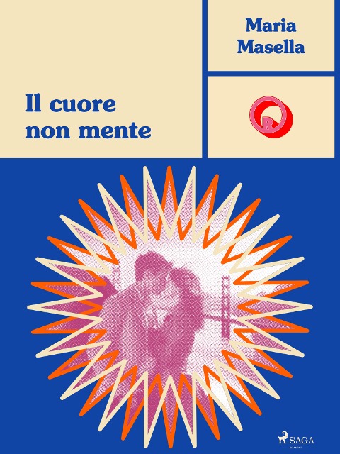 Il cuore non mente - Maria Masella