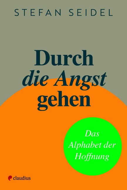 Durch die Angst gehen - Stefan Seidel
