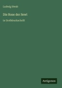 Cover-Bild zum Titel 'Die Rose der Sewi' von 'Ludwig Steub'