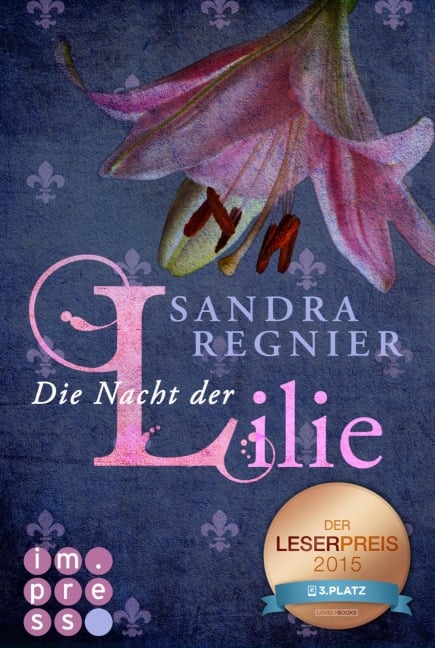 Die Lilien-Serie 2: Die Nacht der Lilie - Sandra Regnier