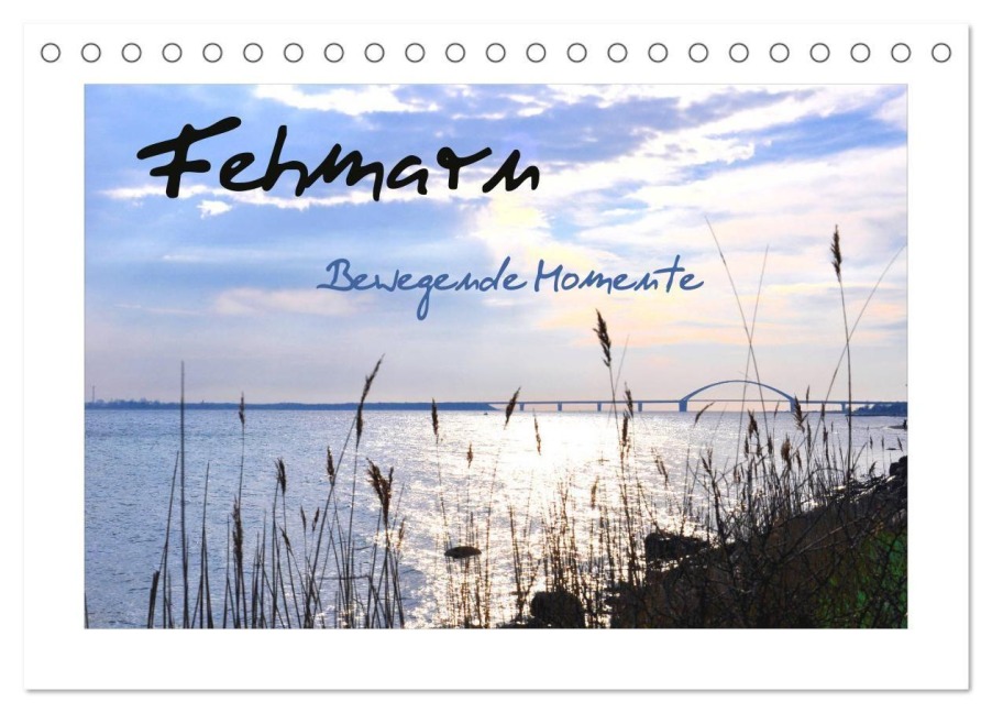 Fehmarn - Bewegende Momente (Tischkalender 2027 DIN A5 quer), CALVENDO Monatskalender - Petra Giesecke