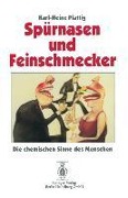 Spürnasen und Feinschmecker - Karl-Heinz Plattig